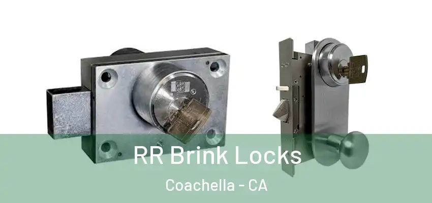 RR Brink Locks Coachella - CA